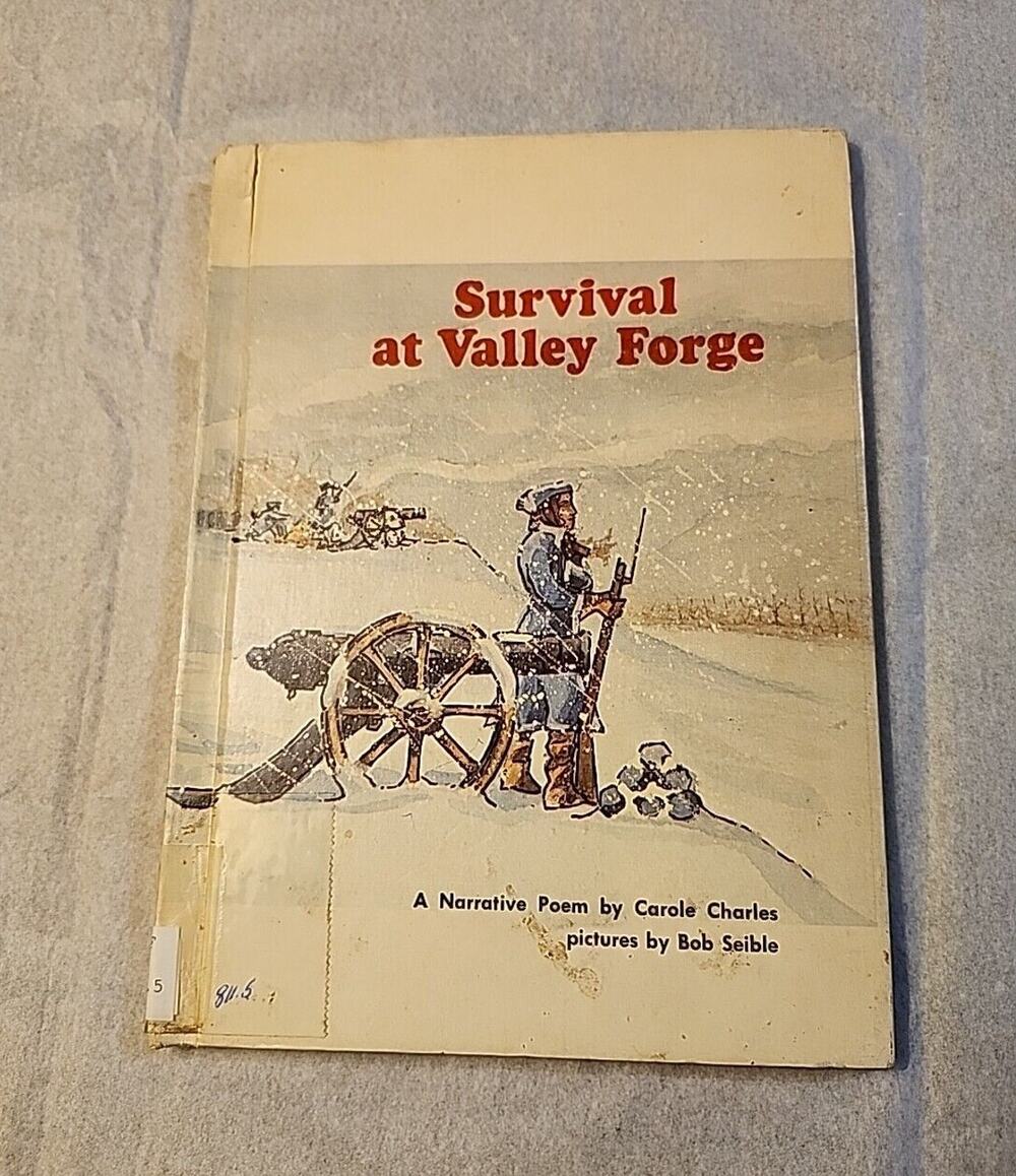 Survival at Valley Forge by Carole Charles 1975 A Narrative Poem Hardback